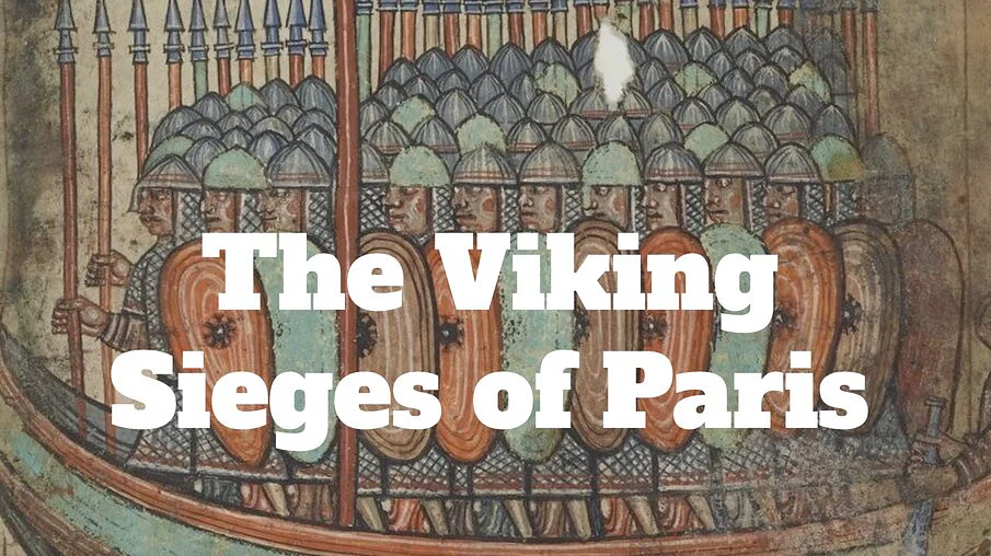 Viking History: The Viking Sieges of Paris